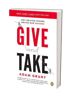 Give and Take - a book by Adam Grant